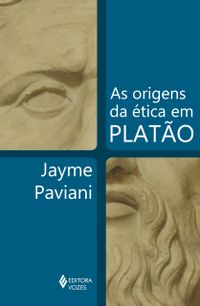 As origens da tica em Plato