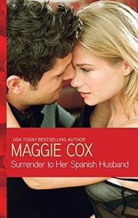 Surrender to Her Spanish Husband (English Edition)