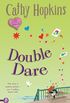 Double Dare (A Truth, Dare, Kiss, Promise Novel Book 5) (English Edition)