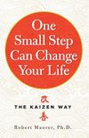 One Small Step Can Change Your Life: The Kaizen Way (English Edition)
