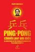 Ping Pong: Chins por um Ms