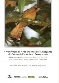 Conservao de Aves Endmicas e Ameaadas do Centro de Endemismo Pernambuco