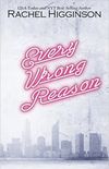 Every Wrong Reason