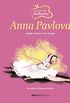 Anna Pavlova (Eu quero ser bailarina)