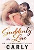 Suddenly Love (Carly Classics Book 4) (English Edition)