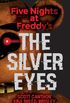 The Silver Eyes (Five Nights At Freddy