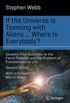 If the Universe Is Teeming with Aliens ... Where Is Everybody?