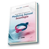 Manual Prtico de Condutas em Medicina Sexual e Sexologia
