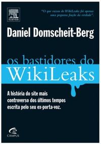 Os Bastidores do WikiLeaks