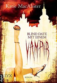 Blind Date mit einem Vampir (Dark Ones 1) (German Edition)