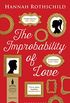 The Improbability of Love: SHORTLISTED FOR THE BAILEYS WOMEN