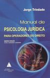 Manual de Psicologia Jurdica para Operadores do Direito