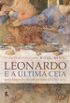 Leonardo E A ltima Ceia