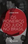 Os Pioneiros do Jud no Brasil