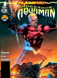 Flashpoint - Imperador Aquaman #01
