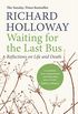 Waiting for the Last Bus: Reflections on Life and Death (English Edition)