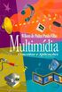 Multimdia: conceitos e aplicaes