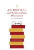 J K Rowling and the Harry Potter Phenomenon (English Edition)