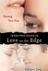 Love on the Edge: Going Too Far and Forget You (English Edition)