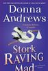Stork Raving Mad: A Meg Langslow Mystery (Meg Langslow Mysteries Book 12) (English Edition)