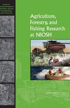 Agriculture, Forestry, And Fishing Research At NIOSH: Reviews of Research Programs of the National Institute for Occupational Safety and Health