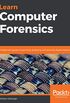 Learn Computer Forensics: A beginner