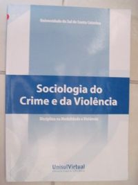 Sociologia do Crime e da Violncia