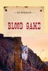 Blood Game (An Evans Novel of the West) (English Edition)