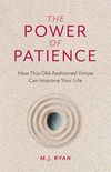 The Power of Patience: How This Old-Fashioned Virtue Can Improve Your Life (Self-Care Gift for Men and Women) (English Edition)