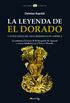 La leyenda de El Dorado y otros mitos del Descubrimiento de Amrica (Spanish Edition)