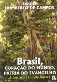 Brasil, Corao do Mundo, Ptria do Evangelho