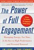 The Power of Full Engagement: Managing Energy, Not Time, is the Key to High Performance and Personal Renewal (English Edition)