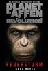 Planet der Affen - Revolution: Feuersturm: Die offizielle Vorgeschichte des Films (German Edition)