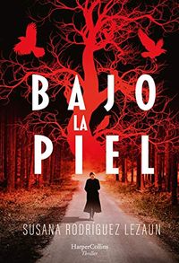 Bajo la piel (HarperCollins) (Spanish Edition)