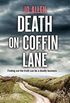 Death on Coffin Lane: a gripping crime novel set in the heart of the Lake District (A DCI Satterthwaite Mystery Book 3) (English Edition)