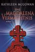 Das Magdalena-Vermchtnis: Roman