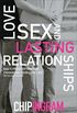 Love, Sex, and Lasting Relationships: God
