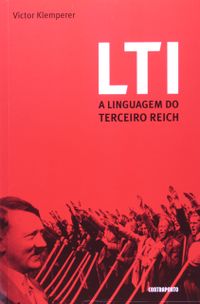 LTI. A Linguagem do Terceiro Reich