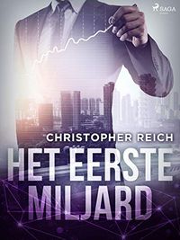 Het eerste miljard (Dutch Edition)