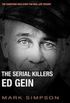 The Serial Killers: Ed Gein