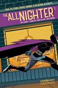 The All-Nighter (ComiXology Originals)