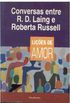 Conversas entre R. D. Laing e Roberta Russell