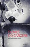 Flores do Crcere