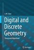Digital and Discrete Geometry: Theory and Algorithms (English Edition)