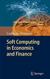 Soft Computing in Economics and Finance: 6