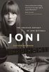 Joni: The Creative Odyssey of Joni Mitchell (English Edition)