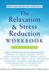 The Relaxation and Stress Reduction Workbook (A New Harbinger Self-Help Workbook) (English Edition)
