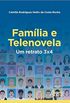 Famlia e Telenovela:
