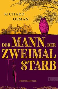 Der Mann, der zweimal starb: Kriminalroman (Die Mordclub-Serie 2) (German Edition)