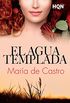 El agua templada (HQ) (Spanish Edition)